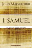 1 Samuel: La vida de Samuel y Saúl - 1 Samuel: The Lives of Samuel and Saul