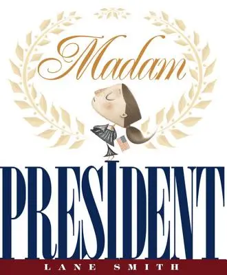 Señora Presidenta - Madam President