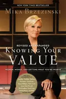 Conozca su valor: Mujeres, dinero y obtener lo que vales (Edición revisada) - Know Your Value: Women, Money, and Getting What You're Worth (Revised Edition)