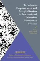 Turbulencias, capacitación y marginación en los sistemas internacionales de gobernanza de la educación - Turbulence, Empowerment and Marginalisation in International Education Governance Systems