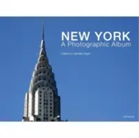Nueva York: Álbum fotográfico - New York: A Photographic Album