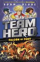 Team Hero: Halcón de la Furia: Serie 2 Libro 3 - Team Hero: Falcon of Fury: Series 2 Book 3