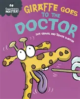 Las experiencias importan: La jirafa va al médico - Experiences Matter: Giraffe Goes to the Doctor