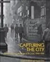 Capturar la ciudad: Fotografías de las calles de San Luis, 1900 - 1930 - Capturing the City: Photographs from the Streets of St. Louis, 1900 - 1930