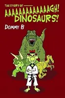 ¡Cuento de Aaaaaaaaaaaaagh Dinosaurios! - Story of  Aaaaaaaaaaaaagh Dinosaurs!