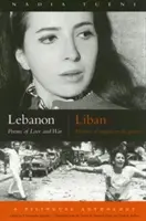 Líbano/Liban: Poems of Love and War/Poemes D'Amour Et de Guerre - Lebanon/Liban: Poems of Love and War/Poemes D'Amour Et de Guerre