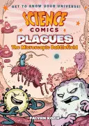 Cómics científicos: Plagas: El campo de batalla microscópico - Science Comics: Plagues: The Microscopic Battlefield