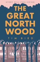 El gran bosque del norte - The Great North Wood