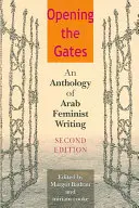 Abrir las puertas: Antología de textos feministas árabes - Opening the Gates: An Anthology of Arab Feminist Writing