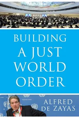 La construcción de un orden mundial justo - Building a Just World Order