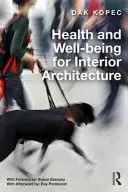 Salud y bienestar para la arquitectura de interiores - Health and Well-Being for Interior Architecture
