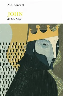 Juan (Penguin Monarchs) - ¿Un rey malvado? - John (Penguin Monarchs) - An Evil King?