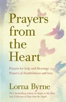 Oraciones desde el corazón - Oraciones para pedir ayuda y bendiciones, oraciones de agradecimiento y amor - Prayers from the Heart - Prayers for help and blessings, prayers of thankfulness and love