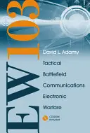 EW 103: TACTICAL BATTLEFIELD Comunicaciones Guerra Electrónica [Con CDROM y Atenuación del Espacio Libre] - EW 103: TACTICAL BATTLEFIELD Communications Electronic Warfare [With CDROM and Free Space Attenuation]