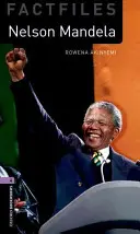 Oxford Bookworms Factfiles: Nelson Mandela: Nivel 4: Vocabulario de 1400 palabras - Oxford Bookworms Factfiles: Nelson Mandela: Level 4: 1400-Word Vocabulary