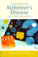 Comprender la enfermedad de Alzheimer y otras demencias - Understanding Alzheimer's Disease and Other Dementias