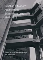 Israel como laboratorio experimental de arquitectura moderna, 1948-1978 - Israel as a Modern Architectural Experimental Lab, 1948-1978