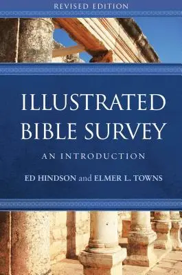 Estudio bíblico ilustrado: Una introducción - Illustrated Bible Survey: An Introduction