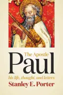 El apóstol Pablo: vida, pensamiento y cartas - Apostle Paul: His Life, Thought, and Letters