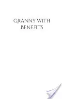 Abuela con derecho a roce - Granny with Benefits