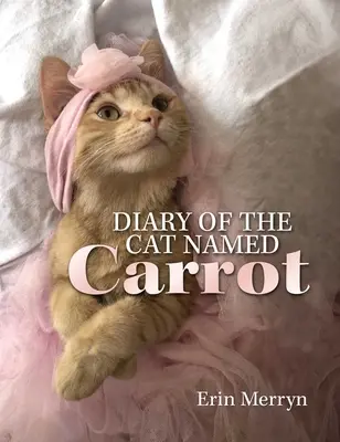 Diario del gato llamado Zanahoria - Diary of the Cat Named Carrot