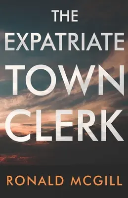 El empleado municipal expatriado - The Expatriate Town Clerk