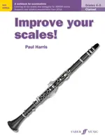 ¡Mejore sus escalas! Clarinet, Grades 4-5: A Workbook for Examinations (Clarinete, Grados 4-5: Libro de ejercicios para exámenes) - Improve Your Scales! Clarinet, Grades 4-5: A Workbook for Examinations