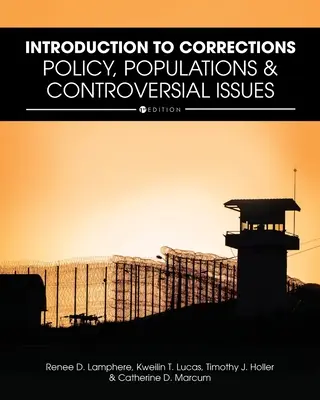 Introducción al sistema penitenciario: Política, poblaciones y cuestiones controvertidas - Introduction to Corrections: Policy, Populations, and Controversial Issues