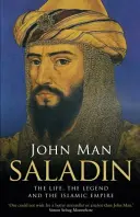 Saladino - La vida, la leyenda y el imperio islámico - Saladin - The Life, the Legend and the Islamic Empire