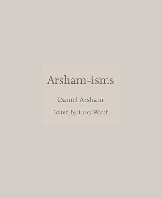 Arsham-Isms