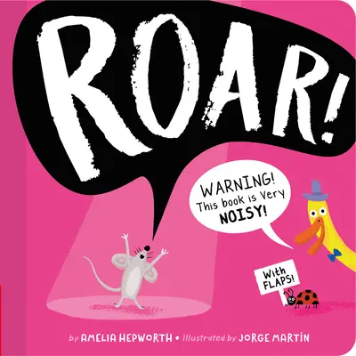 ¡Ruge! ¡Atención! Este libro es muy ruidoso - Roar!: Warning! This Book Is Very Noisy!