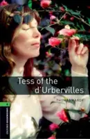Biblioteca Oxford para ratones de biblioteca: Nivel 6:: Tess of the d'Urbervilles - Oxford Bookworms Library: Level 6:: Tess of the d'Urbervilles