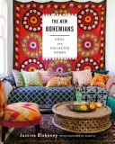 Los nuevos bohemios: Casas cool y coleccionistas - The New Bohemians: Cool and Collected Homes