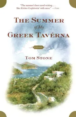 El verano de mi taberna griega: Unas memorias - The Summer of My Greek Taverna: A Memoir