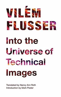 En el universo de las imágenes técnicas - Into the Universe of Technical Images