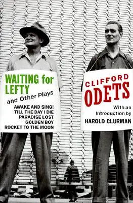 Waiting for Lefty and Other Plays (Esperando a Lefty y otras obras) - Waiting for Lefty and Other Plays