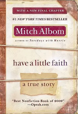 Ten un poco de fe: Una historia real - Have a Little Faith: A True Story