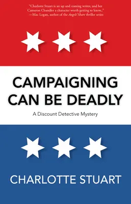 La campaña puede ser mortal - Campaigning Can Be Deadly