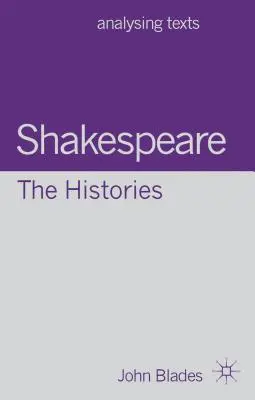 Shakespeare: Las Historias - Shakespeare: The Histories