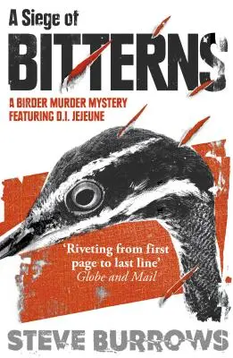 Asedio de avetoros - Un misterio de asesinato de pajareros: Ganador del Premio Arthur Ellis 2015 - Siege of Bitterns - A Birder Murder Mystery: Winner of the Arthur Ellis Award 2015