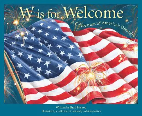 W Is for Welcome: Una celebración de la diversidad de América - W Is for Welcome: A Celebration of America's Diversity