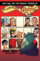 La imbatible Chica Ardilla Vol. 2: Ardilla Sabes que es verdad - The Unbeatable Squirrel Girl Vol. 2: Squirrel You Know It's True