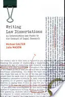 Escribir disertaciones jurídicas - Introducción y guía para la realización de investigaciones jurídicas - Writing Law Dissertations - An Introduction and Guide to the Conduct of Legal Research