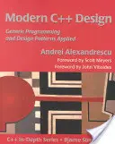 Diseño moderno de C++: Programación Genérica y Patrones de Diseño Aplicados - Modern C++ Design: Generic Programming and Design Patterns Applied