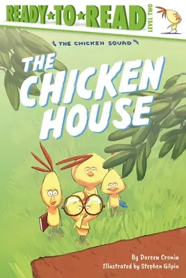 El gallinero: Listo para leer Nivel 2 - The Chicken House: Ready-To-Read Level 2