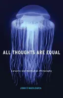 Todos los pensamientos son iguales, 34: Laruelle y la filosofía no humana - All Thoughts Are Equal, 34: Laruelle and Nonhuman Philosophy