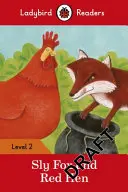 El zorro astuto y la gallina roja - Ladybird Readers Level 2 - Sly Fox and Red Hen - Ladybird Readers Level 2