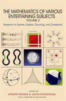 The Mathematics of Various Entertaining Subjects: Investigación en juegos, grafos, recuento y complejidad, volumen 2 - The Mathematics of Various Entertaining Subjects: Research in Games, Graphs, Counting, and Complexity, Volume 2