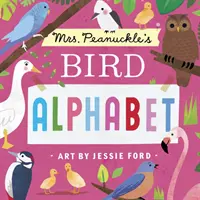 Abecedario de pájaros de la Sra. Peanuckle - Mrs. Peanuckle's Bird Alphabet