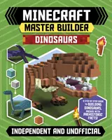 Minecraft Master Builder: Dinosaurios (Independiente y no oficial): Crea temibles dinosaurios en Minecraft - Minecraft Master Builder: Dinosaurs (Independent & Unofficial): Create Fearsome Dinosaurs in Minecraft